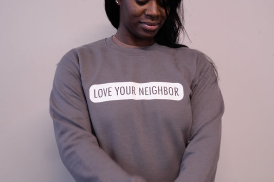 Love Your Neighbor Crewneck